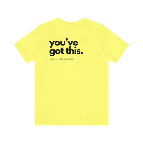 You've Got This Tee